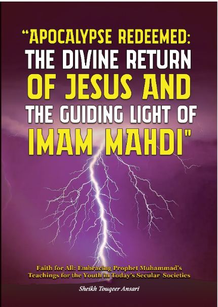Apocalypse Redeemed: The Divine Return of Jesus and The Guiding Light of Imam Mahdi