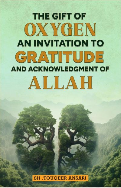 The cover of a book titled 'The Gift of Oxygen: An Invitation to Gratitude and Acknowledgment of Allah' featuring two trees embracing each other with a mountainous landscape in the background.